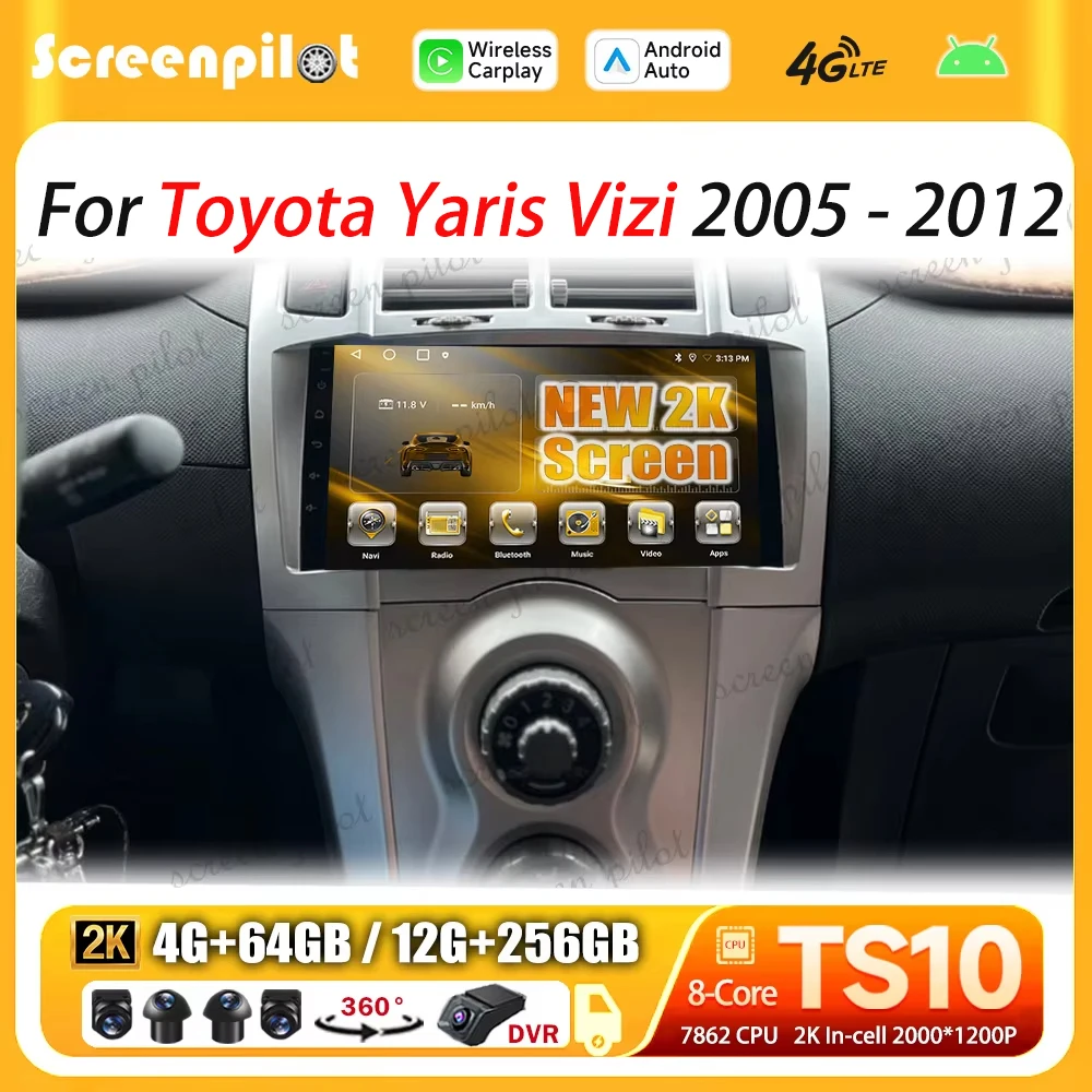 For Toyota Yaris Vizi 2005 - 2010 2011 2012 Car Android 16 Radio Multimedia Video Player Stereo Head Unit 2 din Android Auto DSP