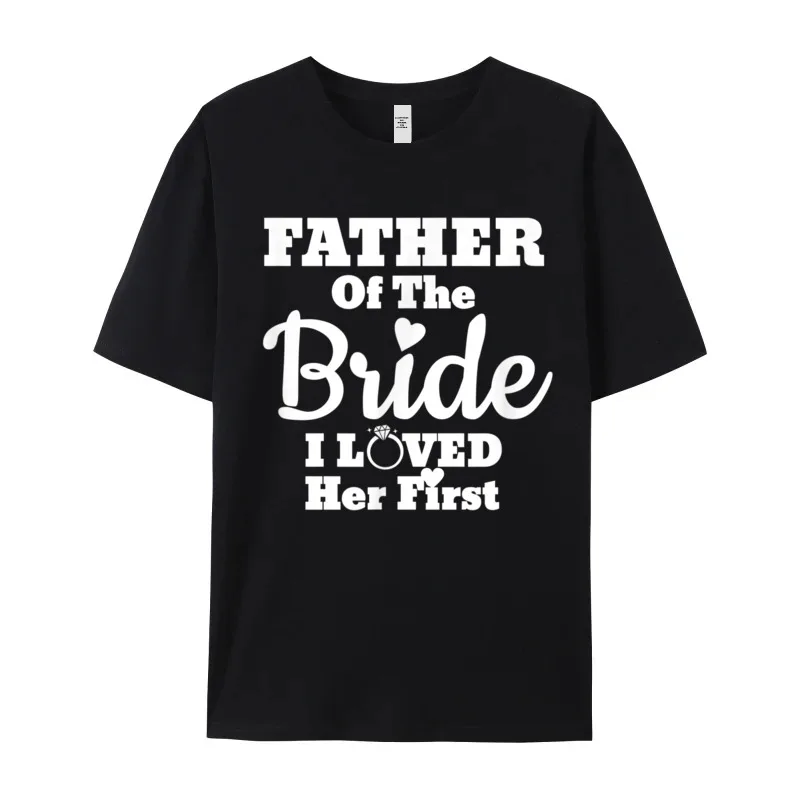 Funny Father of the Bride Mens Special Normal Tees Round Collar Vintage Pure Cotton T Shirts Family Short Sleeve Tee-Shirt