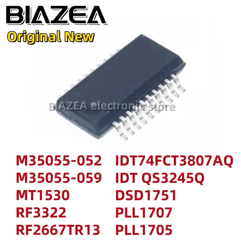 1piece  M35055-052 M35055-059 MT1530 RF3322 RF2667TR13 IDT74FCT3807AQ IDT QS3245Q DSD1751 PLL1707 PLL1705 SSOP20