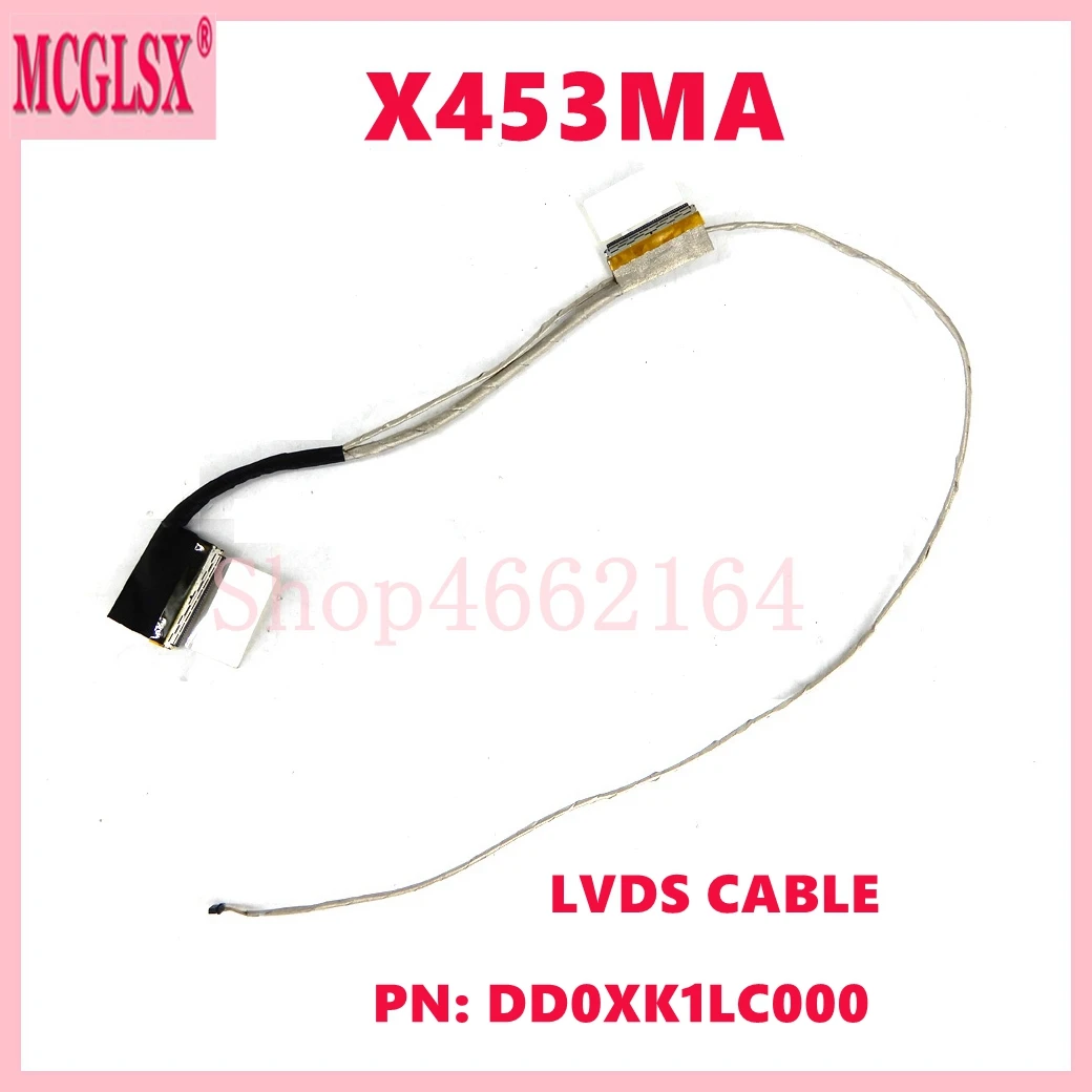 

X453MA LVDS CABLE PN: DD0XK1LC000 For ASUS X453MA X453SA X453 X453S X453M X403MA R413M F453MA laptop LCD Display