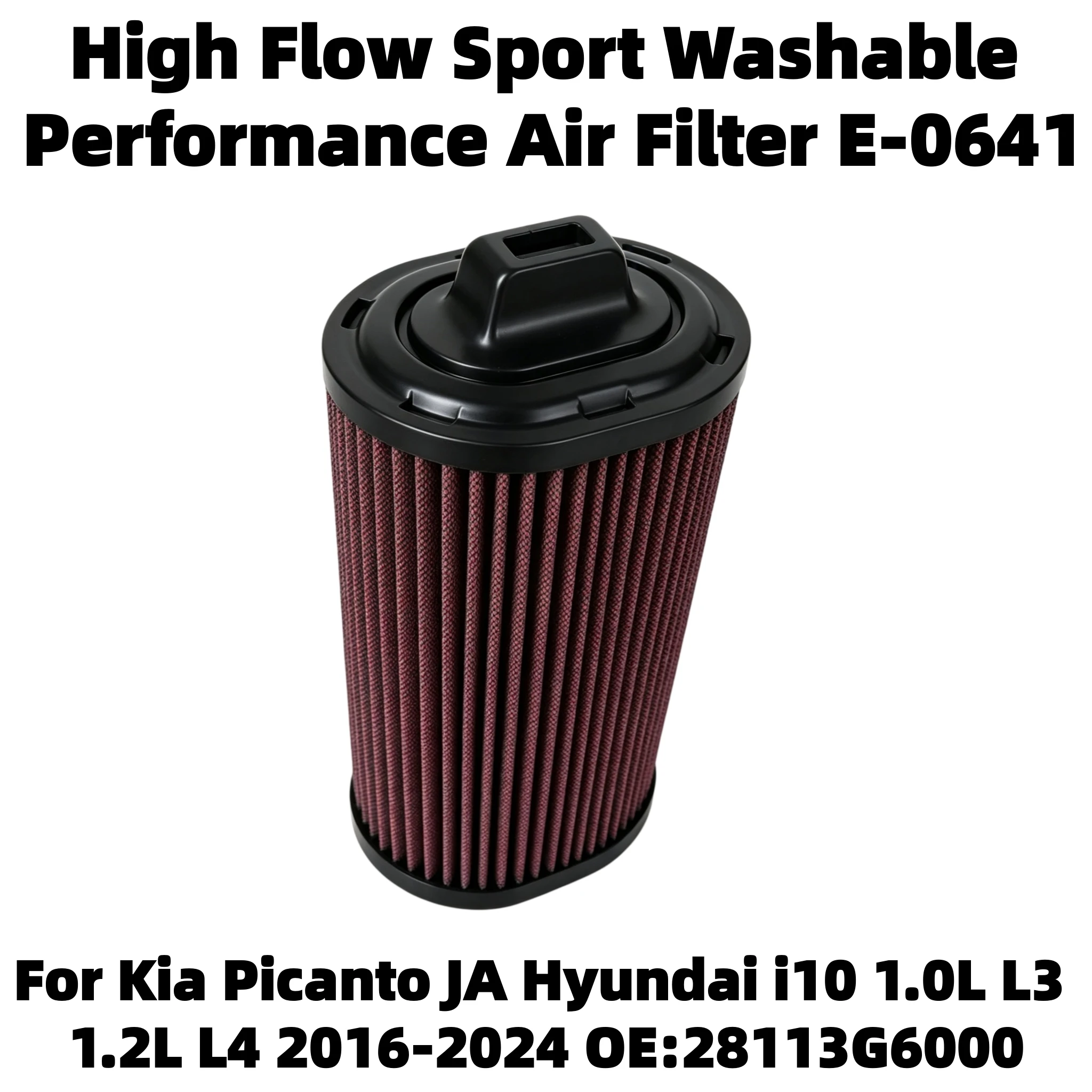 High Flow Sport Washable Performance Air Filter E-0641 For Kia Picanto JA Hyundai i10 1.0L L3 1.2L L4 2016-2024 OE:28113G6000