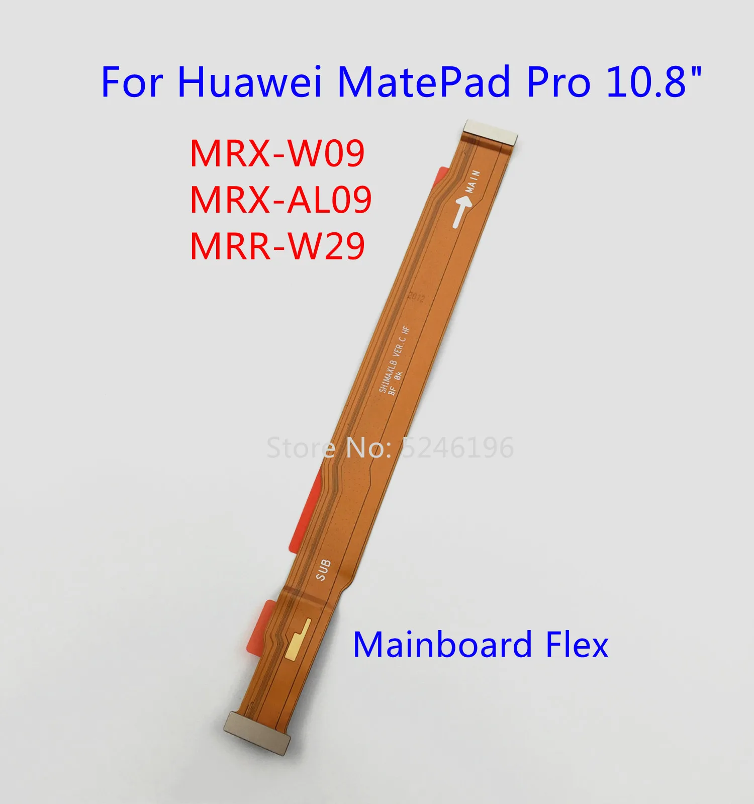 

1pcs Main board Charging Connect Mainboard Flex Cable For For Huawei MatePad Pro 10.8" MRX-W09 MRX-AL09 MRR-W29 MRR-W39 Replace