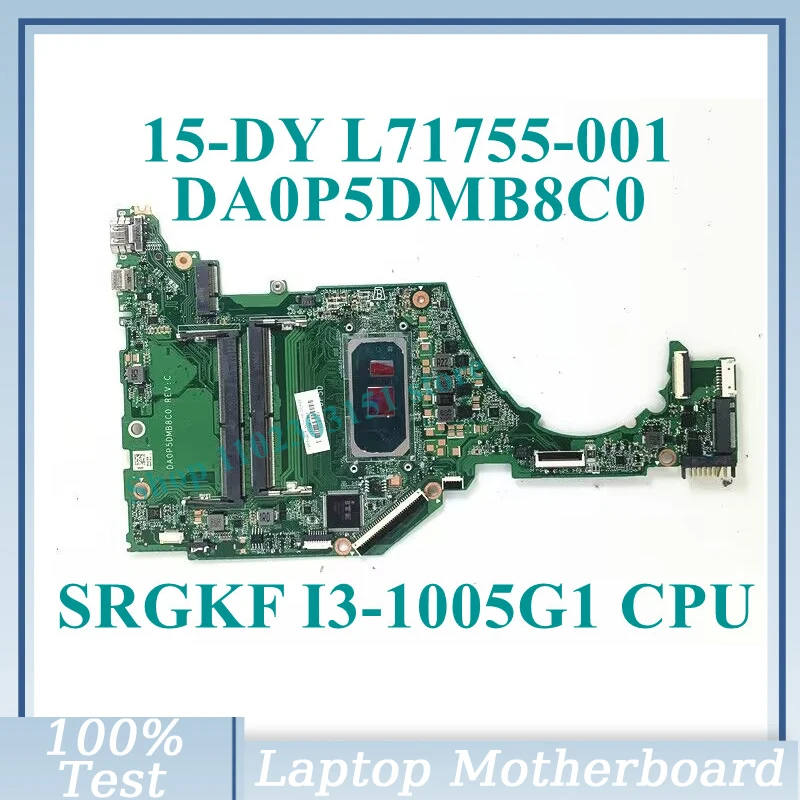 L71755-601 L71755-501 L71755-001 W/ SRGKF I3-1005G1 CPU Mainboard DA0P5DMB8C0 For HP 15-DY 15T-DY Laptop Motherboard 100% Tested