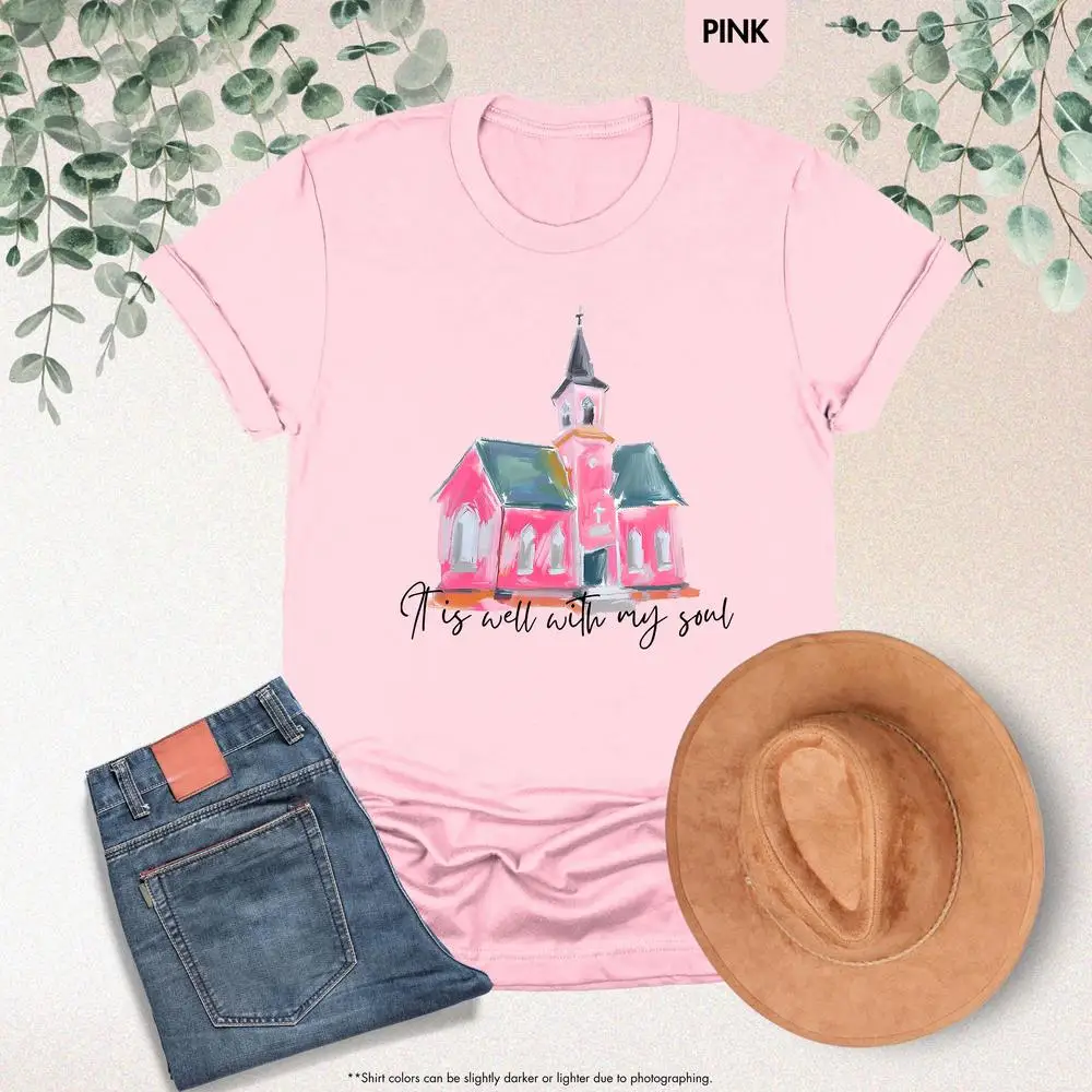 

It is Well With My Soul Shirt, Pink Church Shirt, Cute Christian Shirt, Religious Mom Shirt, Bible Verse Shirt