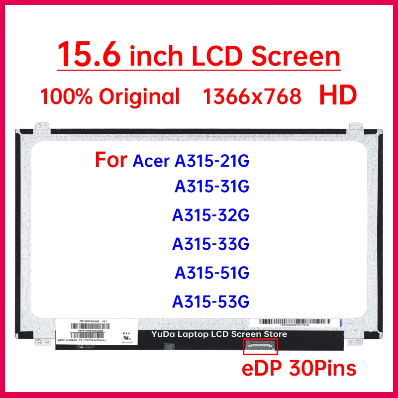 

15,6-дюймовый HD ЖК-экран для ноутбука Acer A315-21G A315-31G A315-32G A315-33G A315-51G A315-53G N17Q3, матричная панель дисплея eDP, 30 контактов