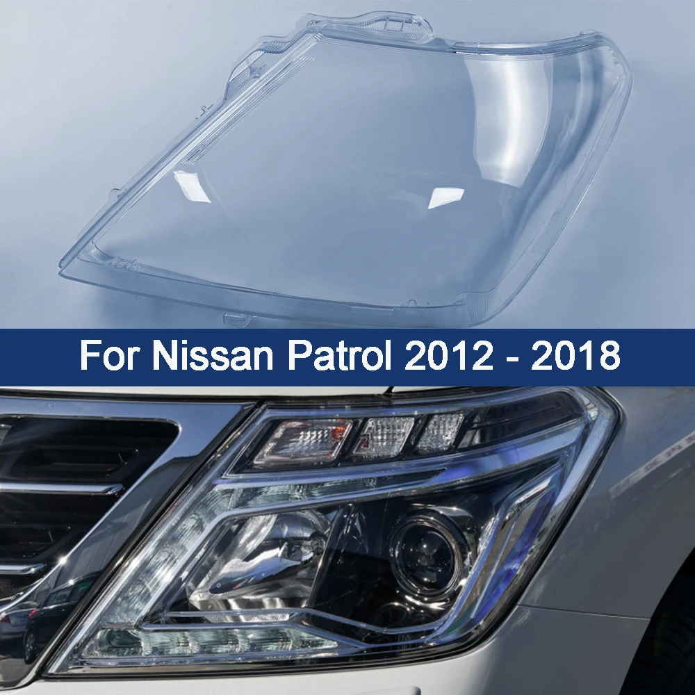 For Nissan Patrol 2012 - 2018 Front Headlight Cover Lamp Headlamp Cover Shell Mask Lampshade Lens Glass Car Accessories