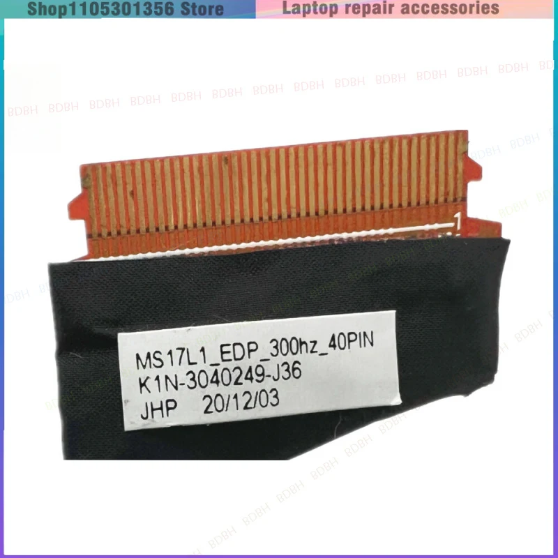 New laptop LCD Cable For MSI GL76 GF76 MS-17L1 MS17L1 EDP 300HZ K1N-3040249-J36