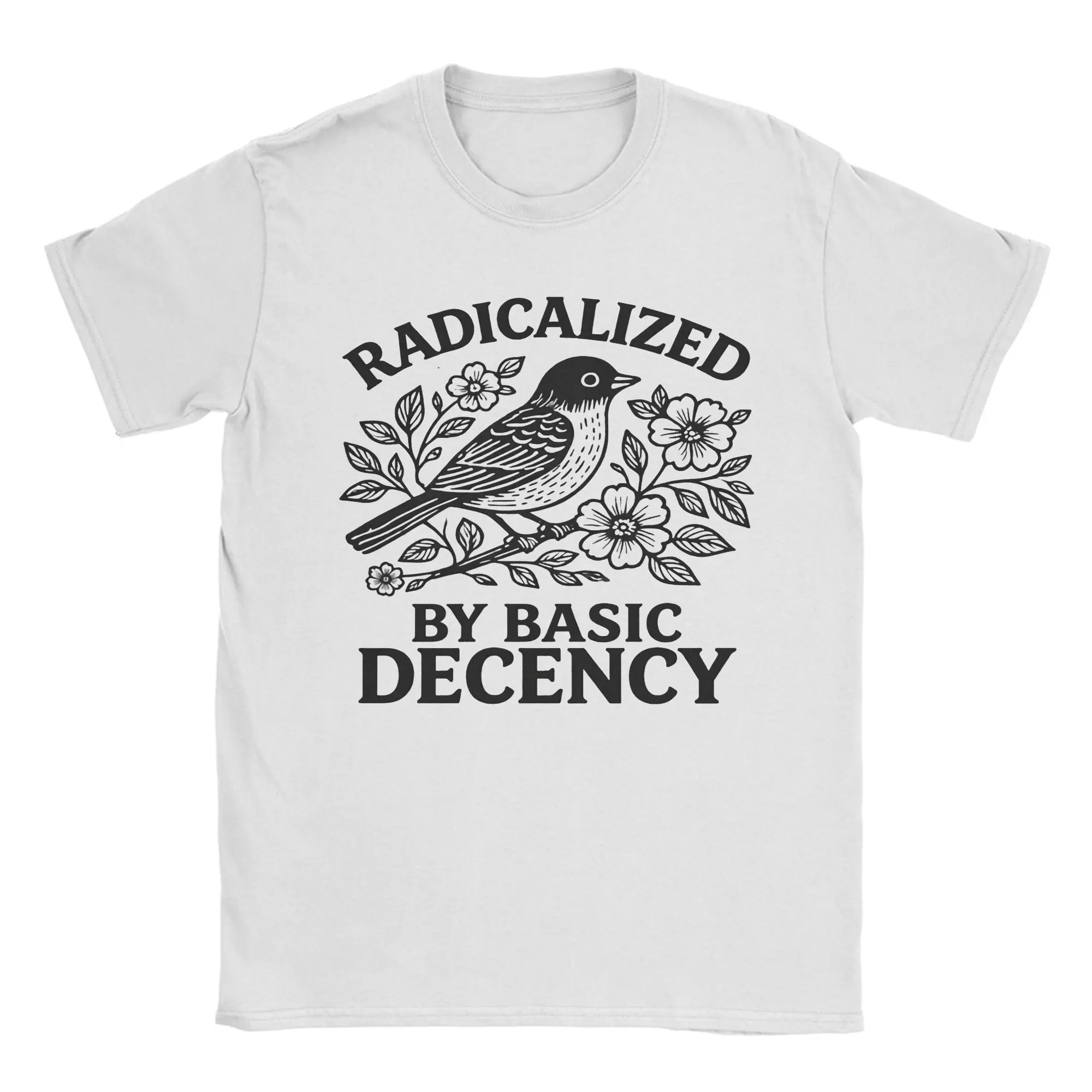 Casual Radicalized by Basic Decency Tshirts For Men Women Cotton Short Sleeve Human Rights Round Neck Summer Top Tee