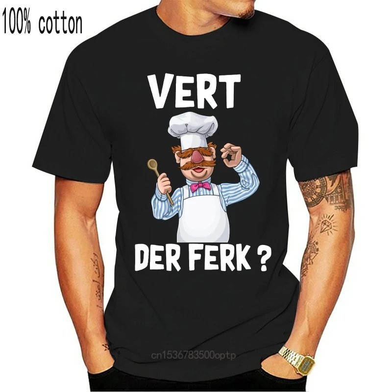 

New Vert Der Ferk Swedish Chef The Muppet Show T Shirt Black Cotton Men S-3Xl Summer Style Casual Wear Tee Shirt