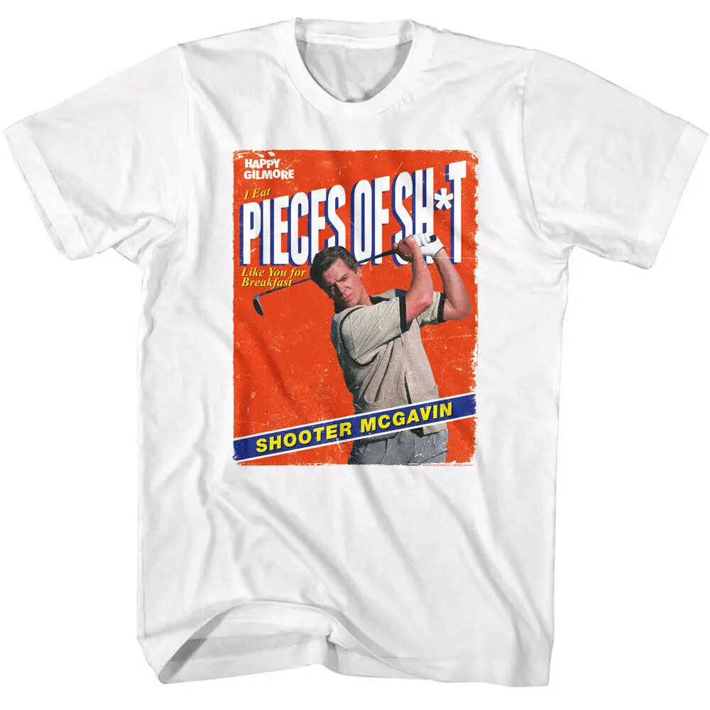 

Happy Gilmore Movie Shooter McGavin Pieces Of Sh*t For Breakfast Men's T-Shirt