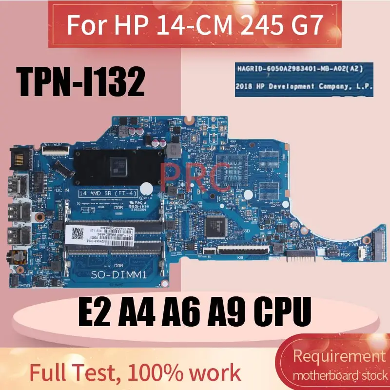 TPN-I132 For HP 14-CM 14T-CM 245 G7 Notebook Motherboard With E2 A4 A6 A9 6050A2983401 Laptop Mainboard 14 AMD SR(FT-4) Working