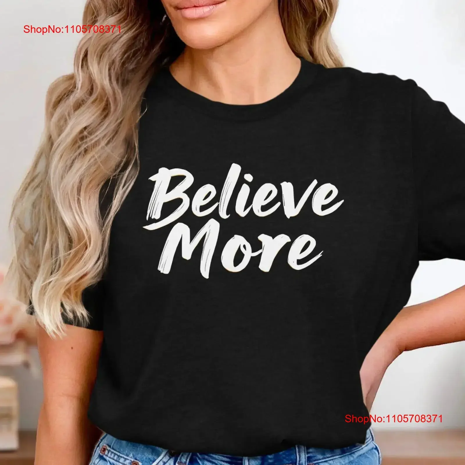 Believe More Inspirational T Shirt Motivational SweaT Positive for Personal Growth Encouraging Dreamers vintage Washed