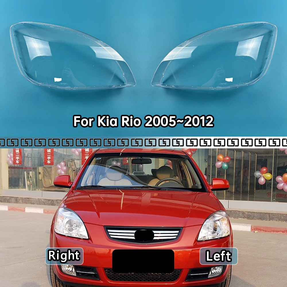 

For Kia Rio 2005~2012 Headlights Shell Transparent Lampshdade Headlamp Cover Lamp Shade Plexiglass Replace Original Lens