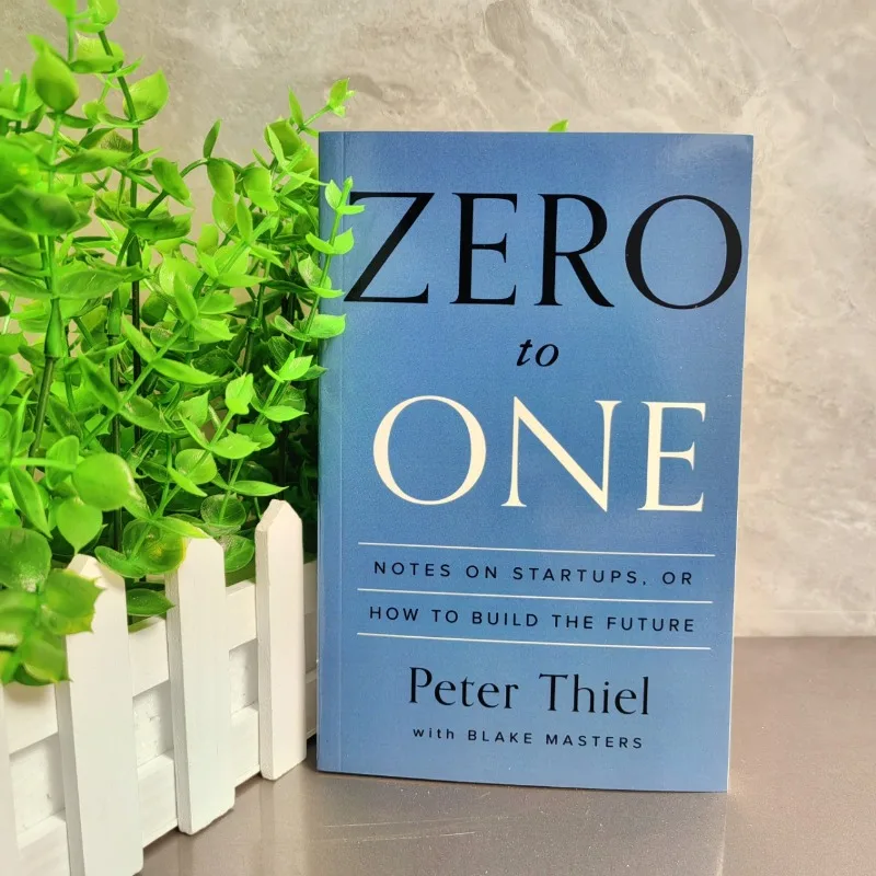 Zero To One By Peter Thiel with Blake Masters Notes on Startups How To Build The Future Encourage Books Livros