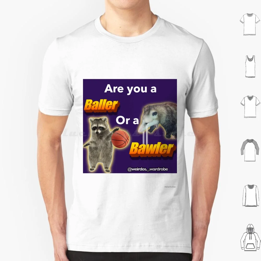 Are You A Baller Or A Bawler ? T Shirt Big Size 100% Cotton Possum Raccoon Funny Balls Basketball Crying Humor Purple Yellow