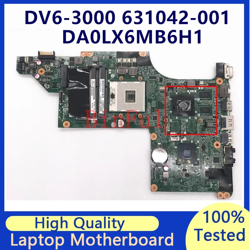 

631042-001 631042-501 631042-601 Mainboard For HP DV6-3000 Laptop Motherboard DALX6MB6H1 216-0774211 512MB HM55 100% Tested Good