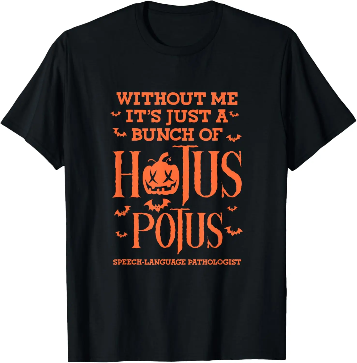 Speech Language Pathologist Hotus Potus SLP Halloween T-Shirt