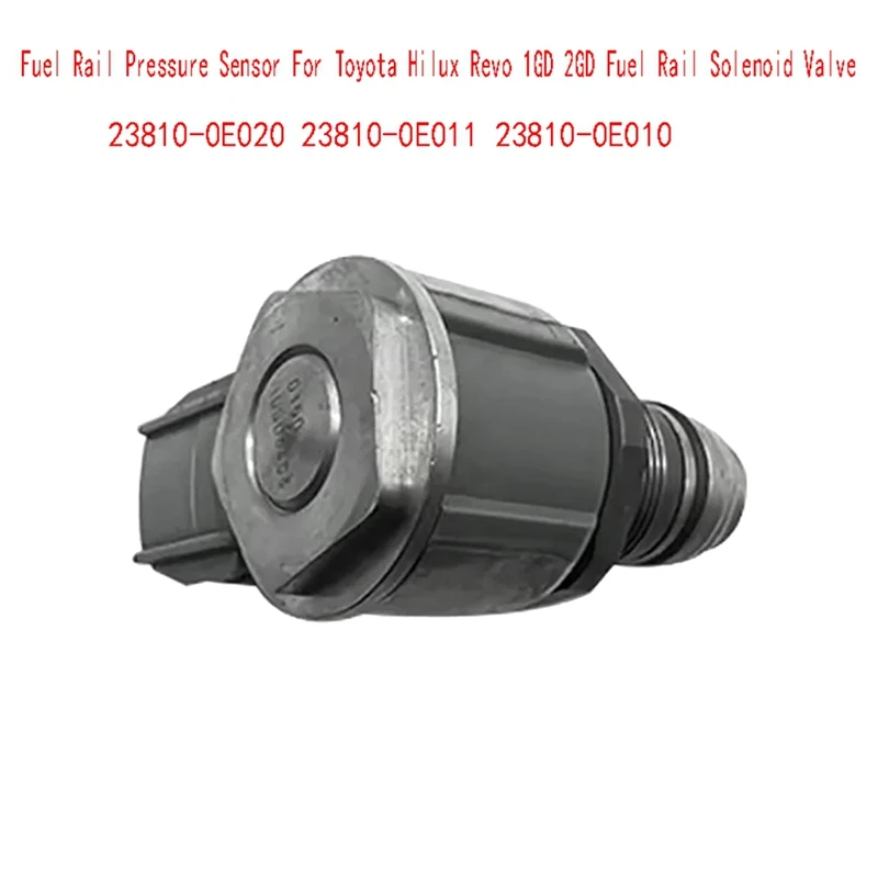 23810-0E010 Fuel Rail Pressure Sensor For Toyota Hilux Revo 1GD 2GD Fuel Rail Solenoid Valve 23810-0E020 23810-0E011