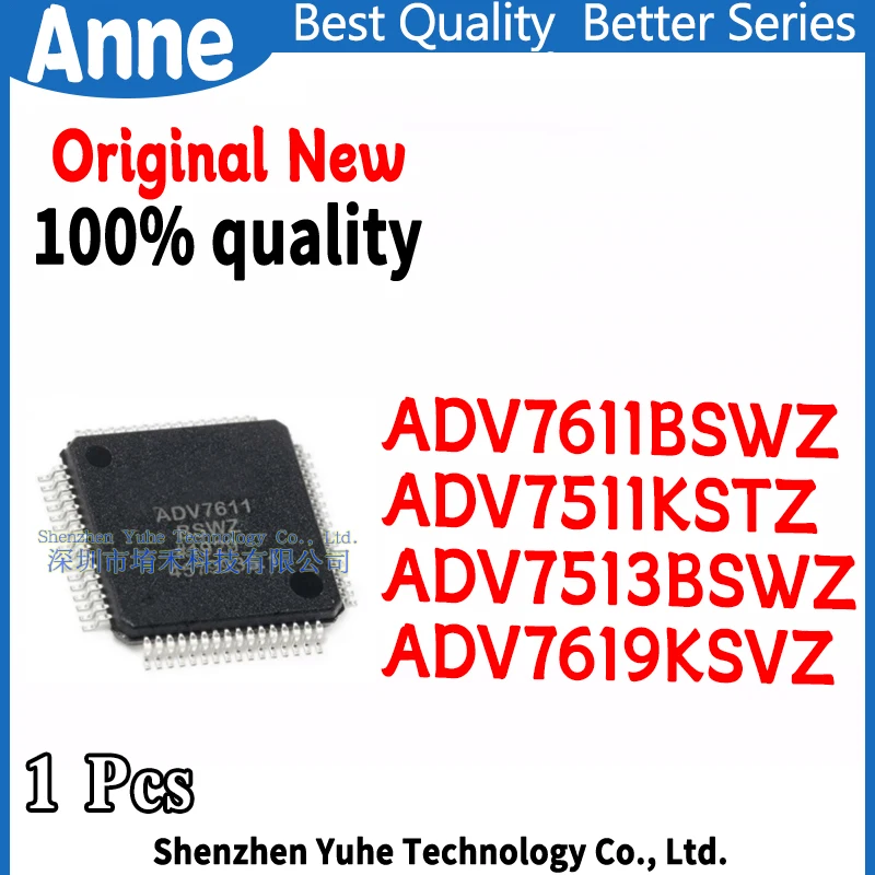 (1piece) 100% New ADV7611BSWZ ADV7511KSTZ ADV7513BSWZ ADV7619KSVZ ADV7611 BSWZ ADV7511 KSTZ ADV7513 BSWZ ADV7619 KSVZ  QFP Chips