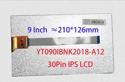 9 Inch IPS LCD 30Pin YT090IBNK12018-A12 IC:7705N Mipi ≈210*126MM For FYT 7862 812 813 TOPWAY TS10 Teyes