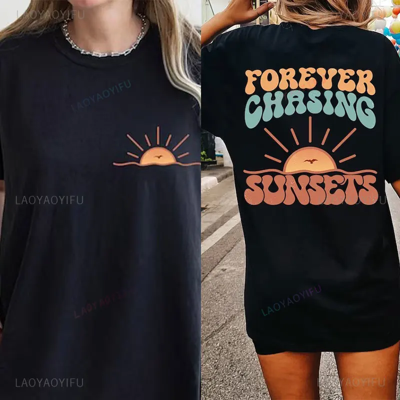 Forever Chasing Sunsets Summer Vacation Printed T-shirt Beach Comfort Colors Boho Style Woman Man High Quality Cotton Shirt Tops