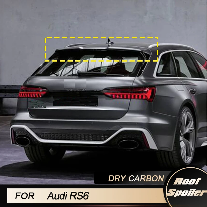 

Car Rear Roof Spoiler Wings For Audi RS6 Avant Wagon 4-Door 2019-2021 Rear Window Roof Wing Spoiler Car Accessories Dry Carbon