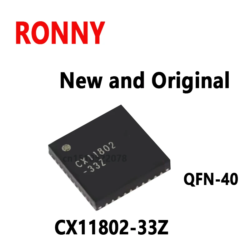 2PCS New and Original   CX11802 33Z QFN-40 CX11802-33Z