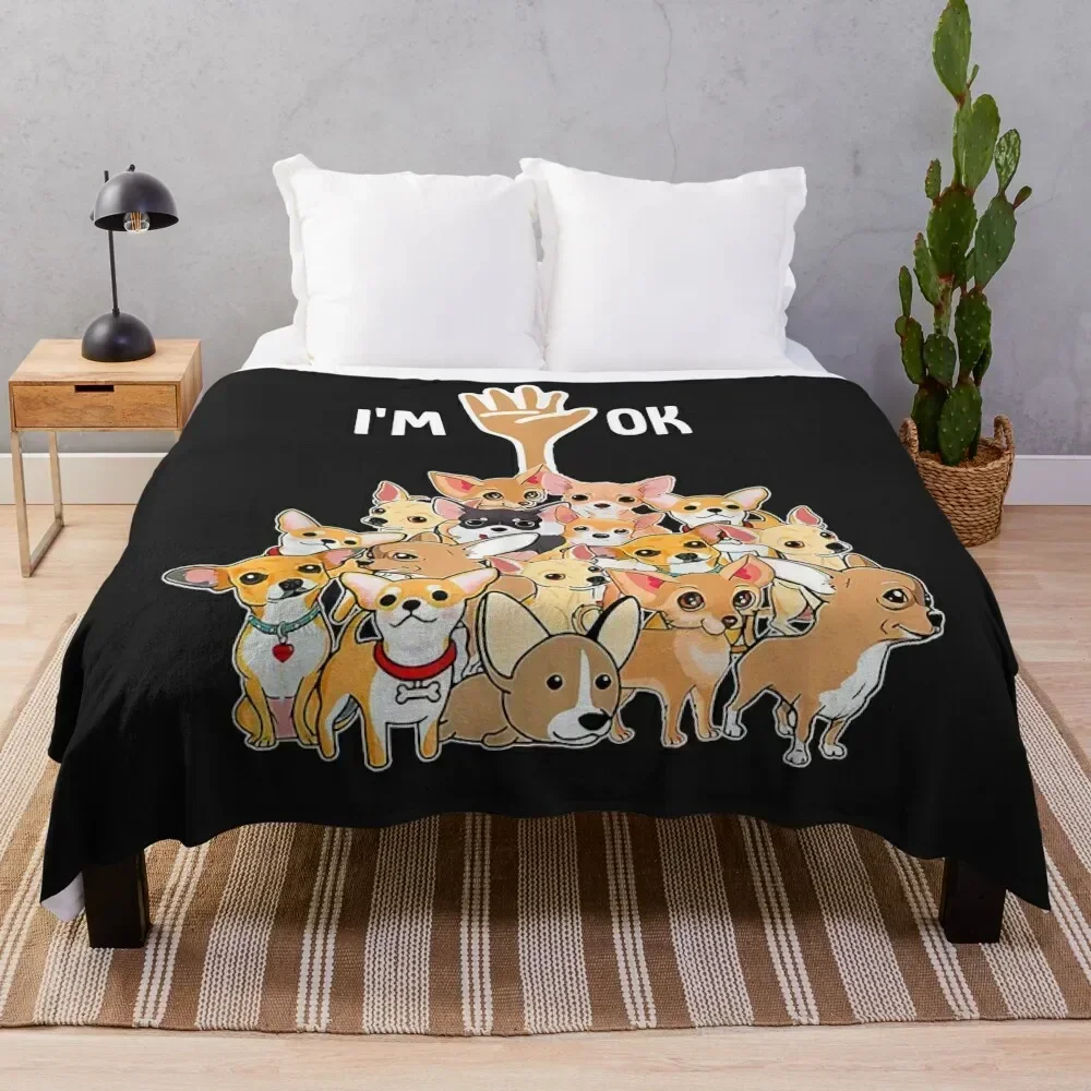 

Chihuahua Lovers I'm Ok Gift For Chihuahua Dog Lovers Throw Blanket Wrinkle Resistant Lightweight Blanket