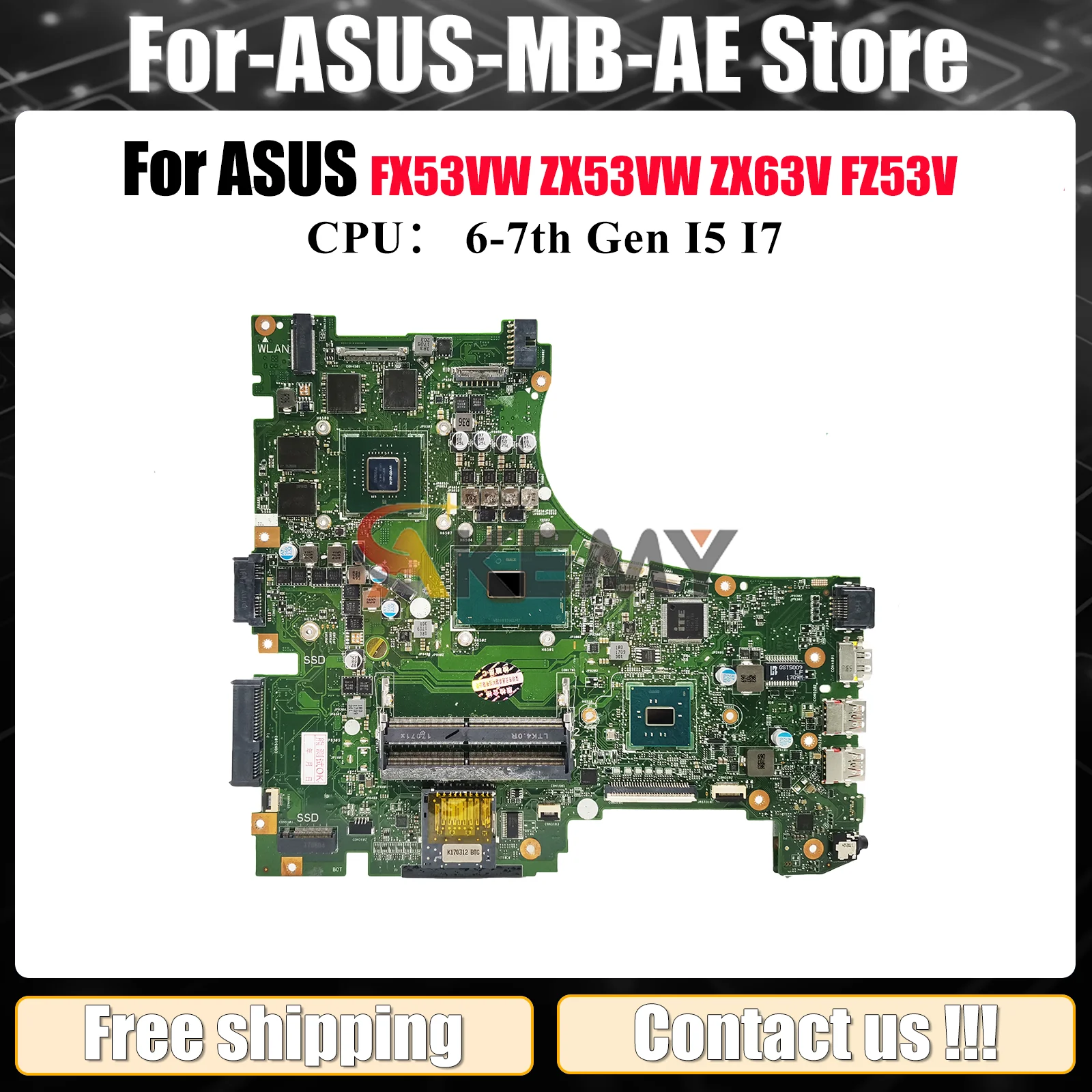 

GL553VD Laptop Motherboard For ASUS ROG ZX63V ZX53VW FX53VW FZ53V GL553V GL553VE ZX53V GL553VD Mainboard With I5 I7 CPU tests OK
