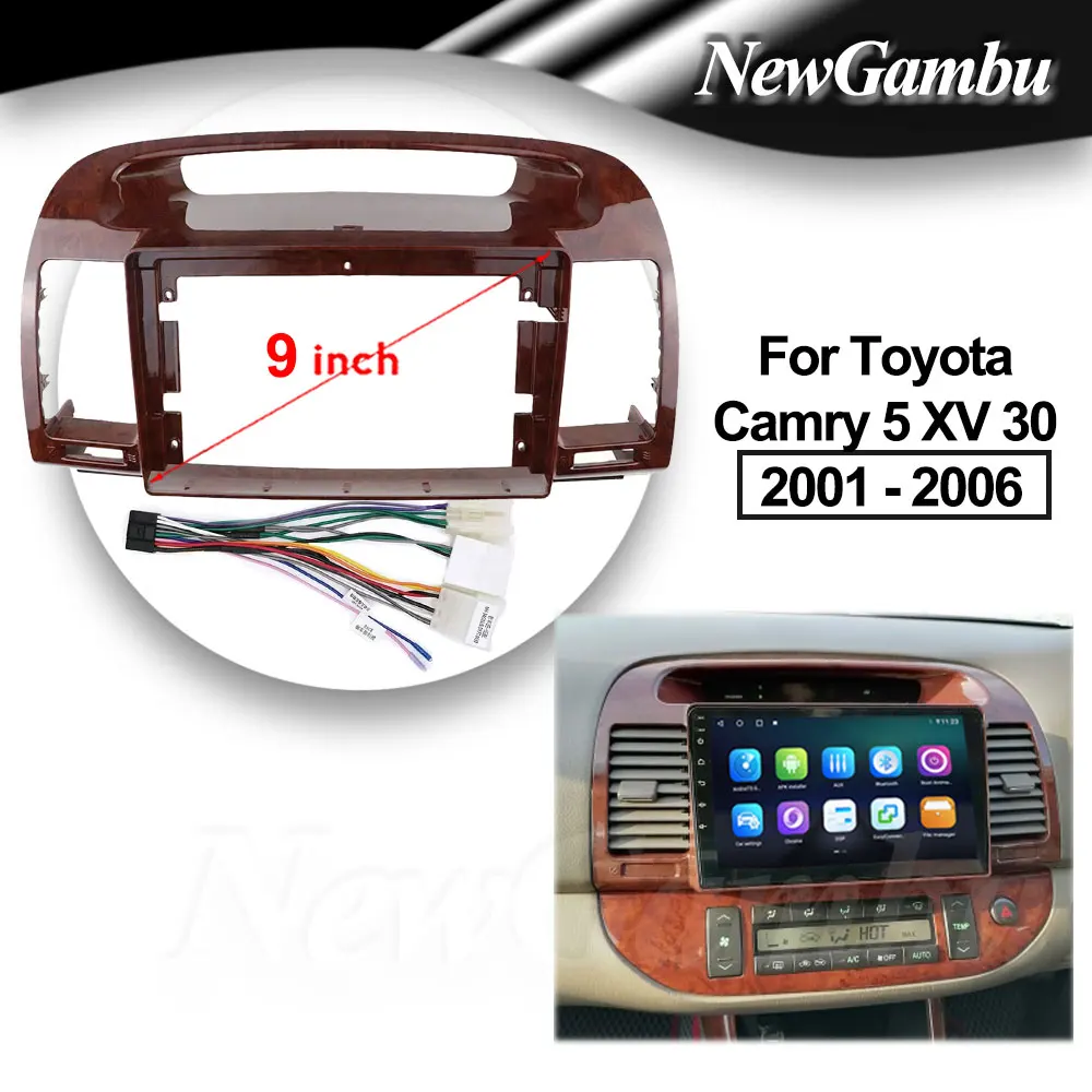 9 Inch Radio For Toyota Camry 5 XV 30 2001 2012 2013- 2006 Cable or Frame Player Install Surround Trim Panel Audio Frame Cover