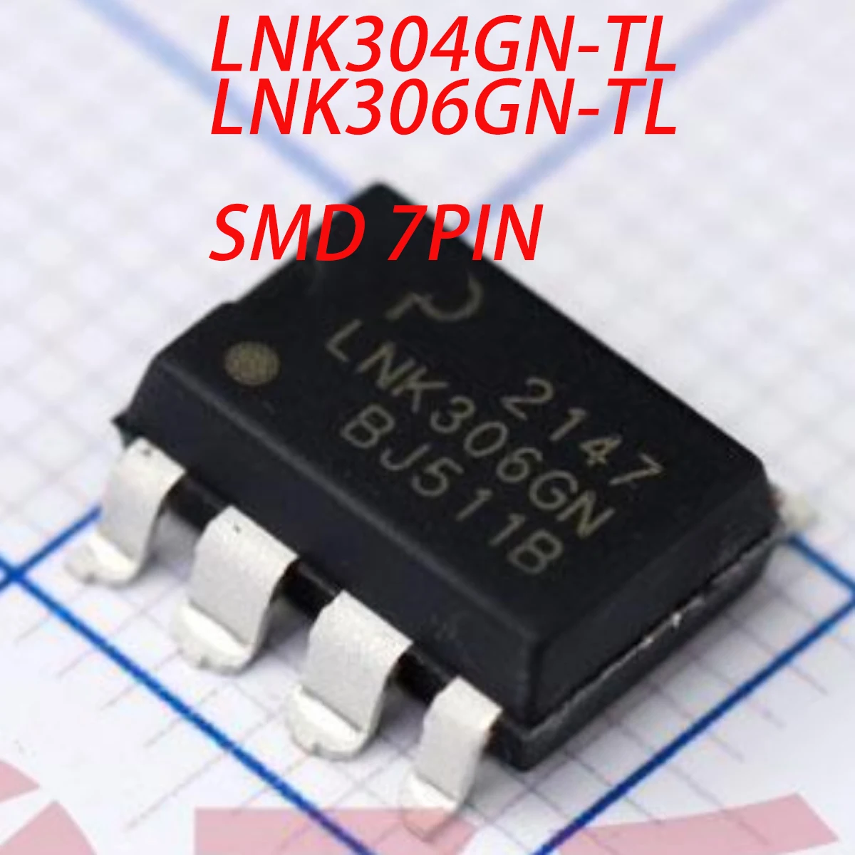 

10 шт. LNK304GN LNK306GN SMD-7PIN НОВЫЕ Оригинальные ИС-микросхемы для автономных преобразователей 66 кГц 170 мА 360 мА 69% AC-DC LNK304GN-TL LNK306GN-TL