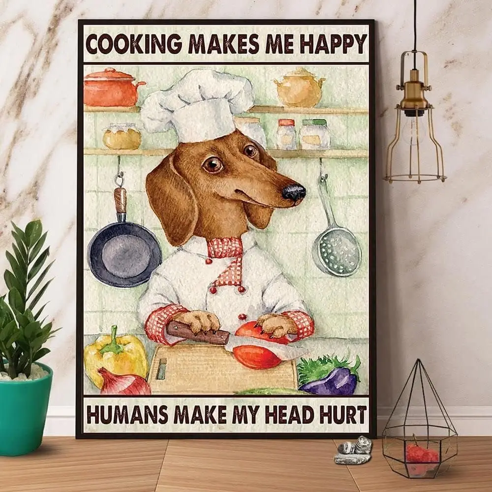 Metal tin Sign Plaque Chef Dachshund Dog Cooking Makes Me Happy Retro Metal Tin Sign Vintage Aluminum Sign for Home Decor Room M