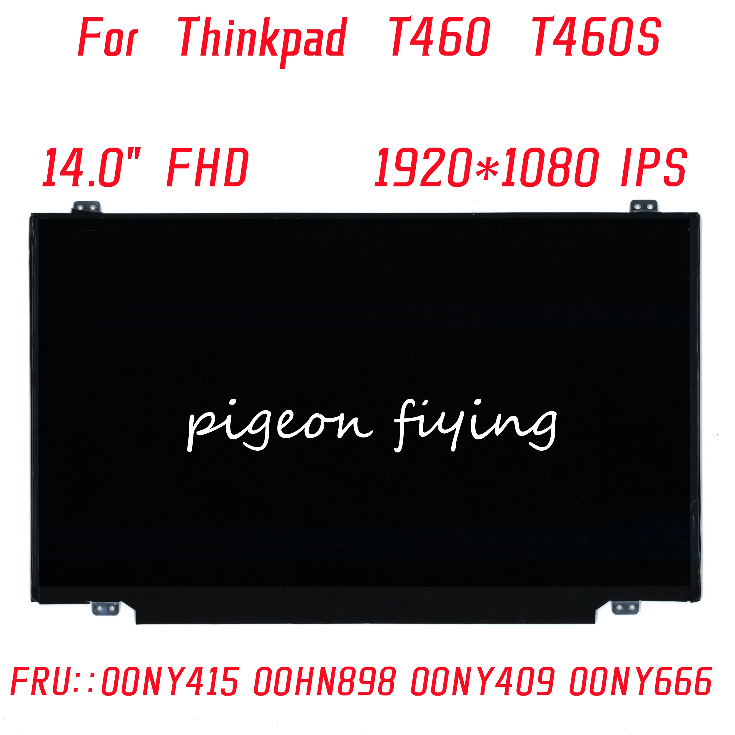 

Экран для ноутбука Lenovo Thinkpad T460 T460S 1920*1080 IPS 14 "FHD FRU: 00NY415 00HN898 00NY409 00NY666 00NY442