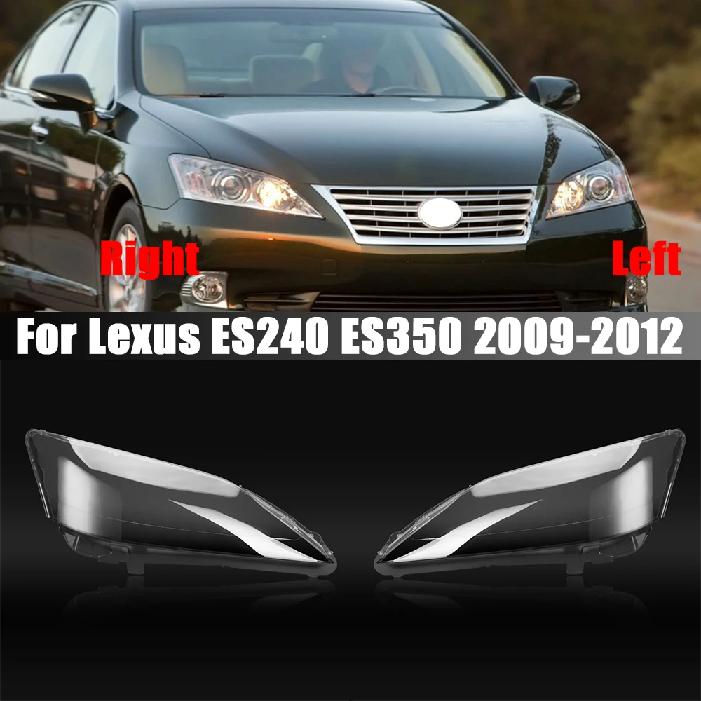 

For Lexus ES240 ES350 2009-2012 Headlight Transparent Cover Lampshade Headlamp Cover Lamp Shell Headlights Lens Car Accessories