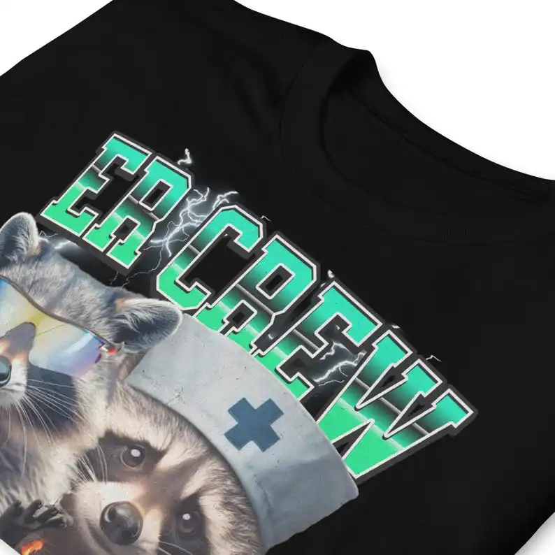 Stylish ER nurse shirt,funny Meme ，raccoon t-shirt,er team ,gift.