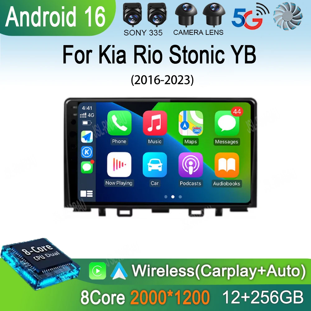 Android 16 Car Multimedia Player Radio For Kia Rio Stonic YB 2016 2017 2018 2019 - 2023 Carplay Auto Stereo 4G DSP RDS