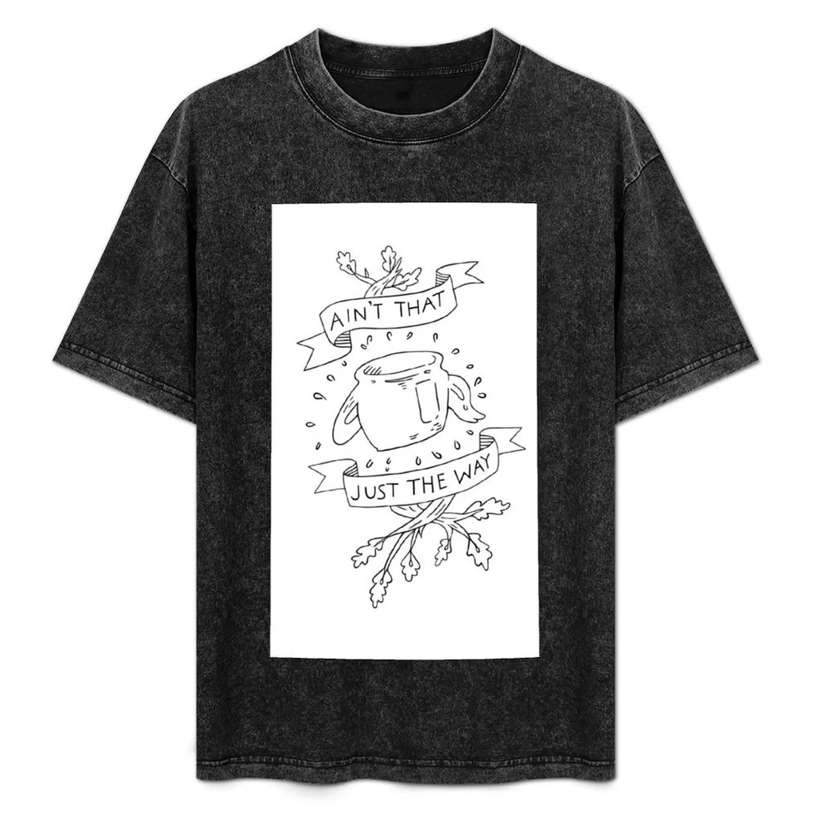

Ain’t That Just The Way Greg Quote T-Shirt Plus Size Summer Casual T-Shirt
