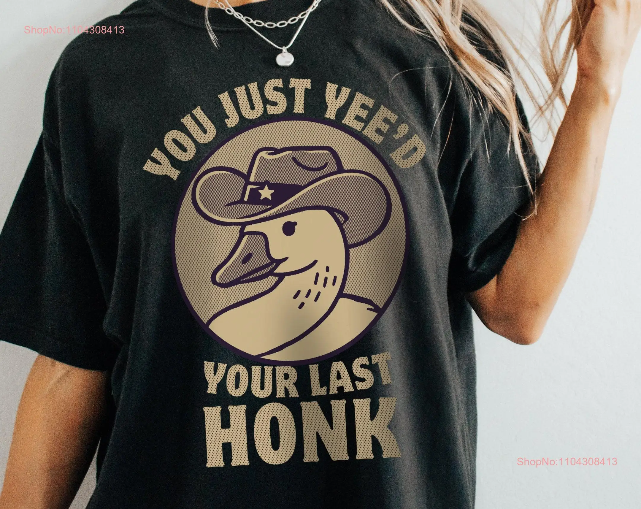 Silly Goose T Shirt Comfort Colors You Just Yeed Your Last Honk Funny Dad Joke Retro Cowboy Yeehaw long or short sleeves