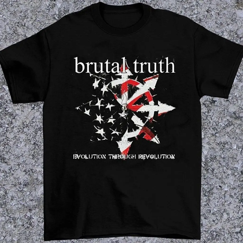 New Brutal Truth Evolution Through Revolution Cotton Unisex S-5XL Shirt NW02_104