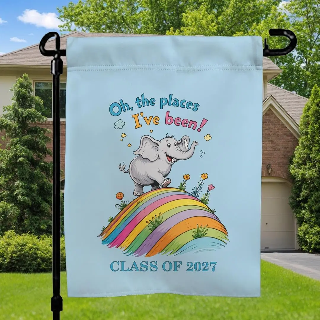 Oh the Places I’ve Been Class of 2027 12-17 Garden Flag yyi