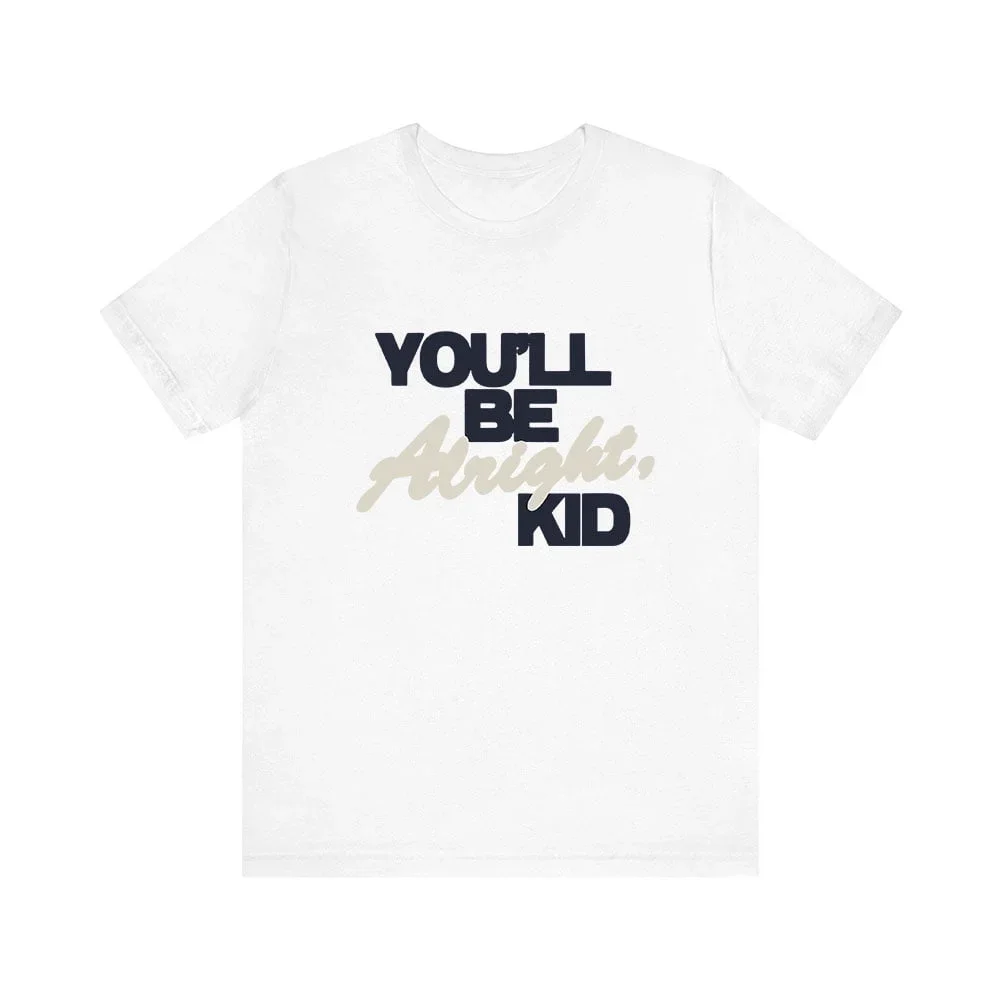 Alex Warren Merch You'll Be Alright Kid T-shirt Fashion t shirt for Men and Women Short Sleeve Tee Crewneck