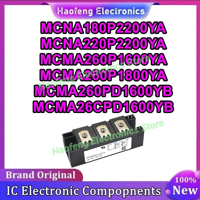 

MCNA180P2200YA MCNA220P2200YA MCMA260P1600YA MCMA260P1800YA MCMA260PD1600YB MCMA26CPD1600YB New Original in stock