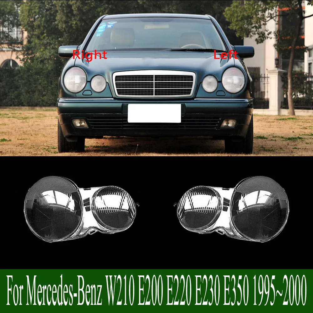 

For Mercedes-Benz W210 E200 E220 E230 E350 1995~2000 Transparent Lampshade Lamp Shade Front Headlight Shell Headlamp Cover