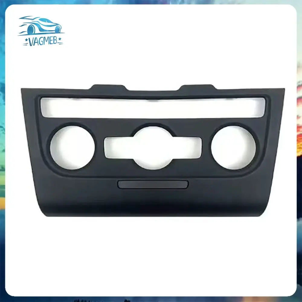 

For VW PQ Golf MK6 R20 Automatic Air Conditioning Panel Frame 5K0 858 069 Q 5K0858069Q1QB