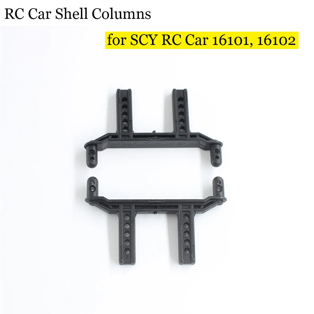 

For SCY RC Car 16101 16102 2Pcs RC Car Shell Columns RC Car Body Shell Pillar Assembly Replacement Part Toy Accessory