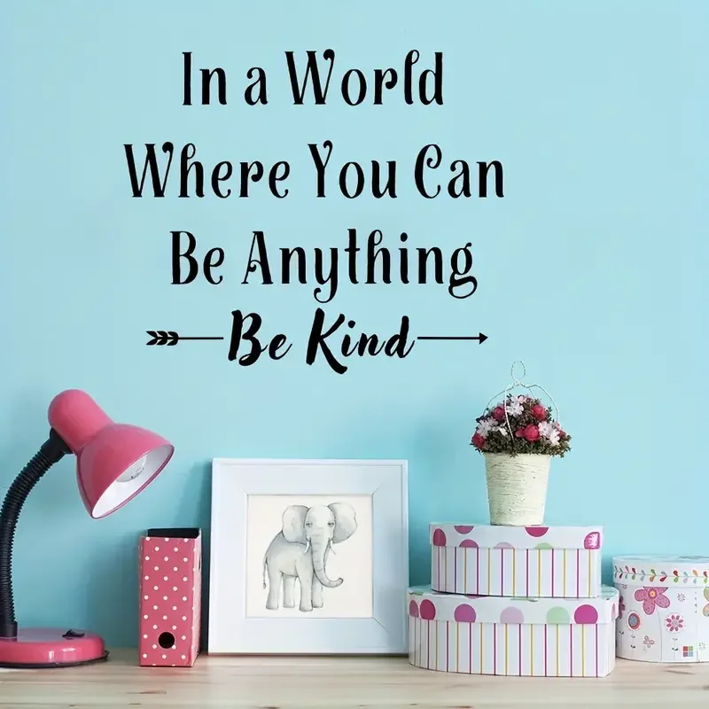 1pc, Wall Sticker In A World Where You Can Be Anything Be Kind Inspirational Quotes Wall Decals Vinyl Lettering Wall Stickers Fo