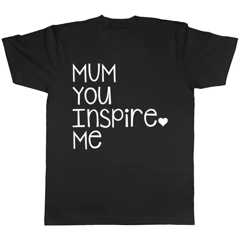 تي شيرت Mum You Inspire Me للسيدات لعيد الأم