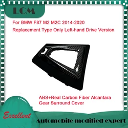 Styling ABS+Real Carbon Fiber Alcantara Gear Surround Cover For BMW F87 M2 M2C 2014-2020 Replacement Type Gloss Black Only LHD