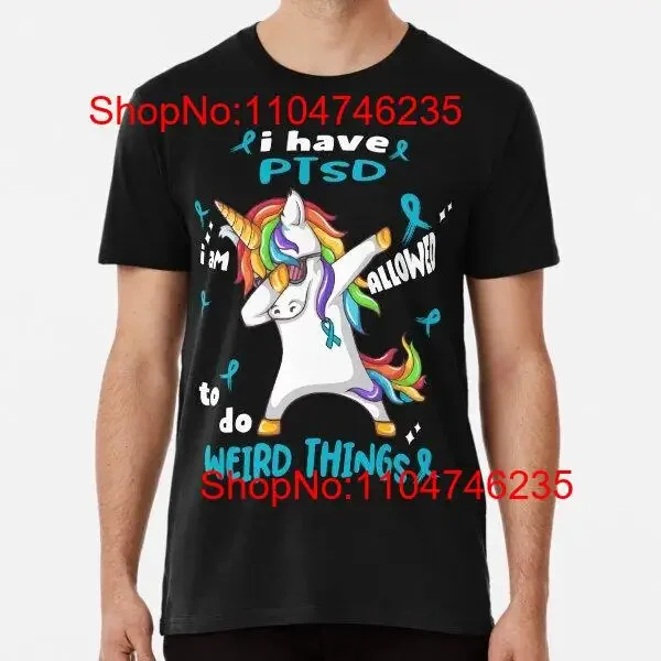 PTSD Awareness Funny I have i'm allowed to do Weird T Shirt S 5XL vintage Washed fashion Versatile designer clothes Unisex