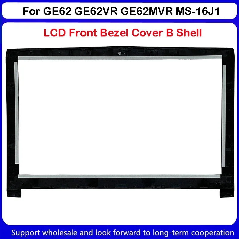 New For MSI GE62 GE62VR MS-16J1 MS-16J2 MS-16J1C MS-16J5 6QD 6QF 6QE Upper Case Palmrest Cover LCD Front Bezel Cover